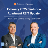 February 2025 Centurion Apartment REIT Update with Paul Chin and Greg Romundt